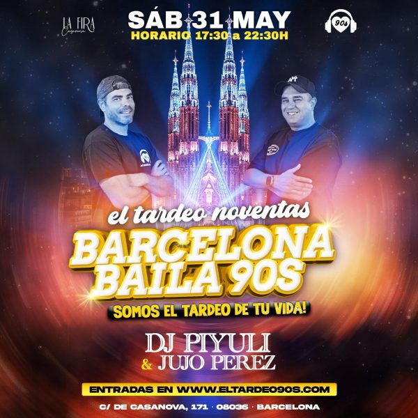 el-tardeo-90s-31-Mayo-2025-la-fira-casanova-barcelona